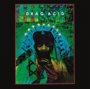 DRAG ACID #6 (Nurse With Wound) SOLD OUT