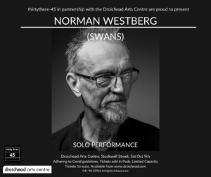 Norman Westberg – Solo performance -Drogheda